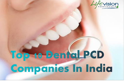 Top 10 Dental PCD Companies In India